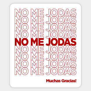 No Me Jodas Sticker